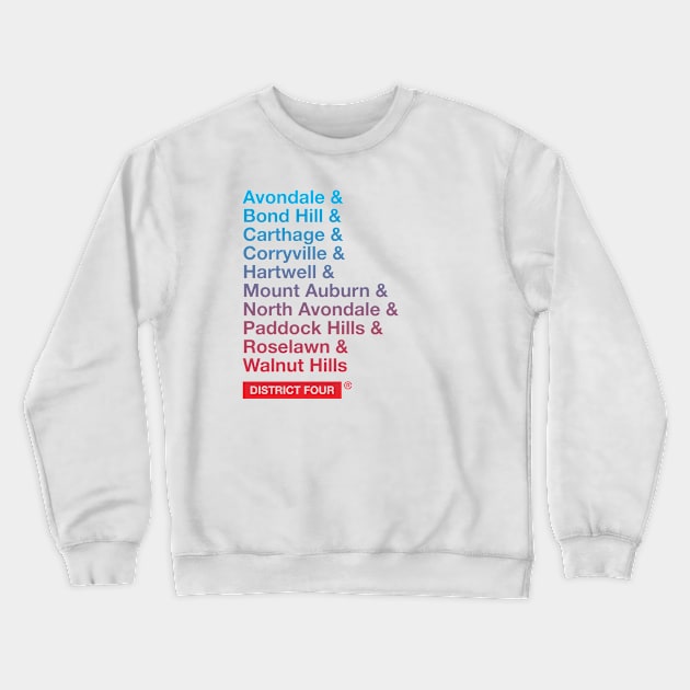 Cincinnati District 4 Crewneck Sweatshirt by madebyrobbycee